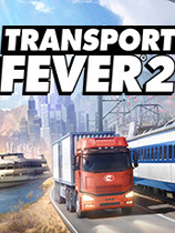疯狂运输2(Transport Fever 2) 免安装中文版