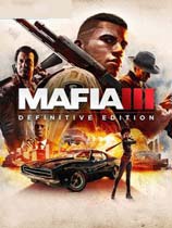 四海兄弟3：决定版 Mafia III: Definitive Edition