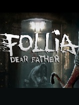福利亚：亲爱的父亲(Follia - Dear father) 免安装中文版